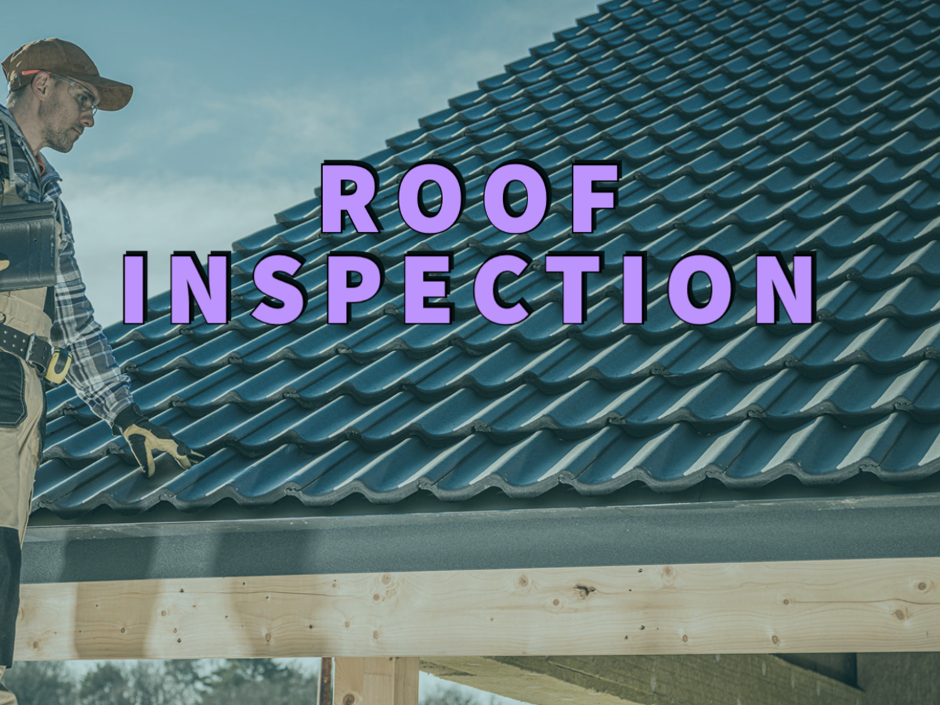 Roof inspection written in purple over tile roof with man standing on ladder nearby