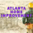 Atlanta home improvement written in purple over contractor looking over imagined home layout