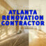 Atlanta renovation contractor written over split screen showing sunlit room before and after renovation