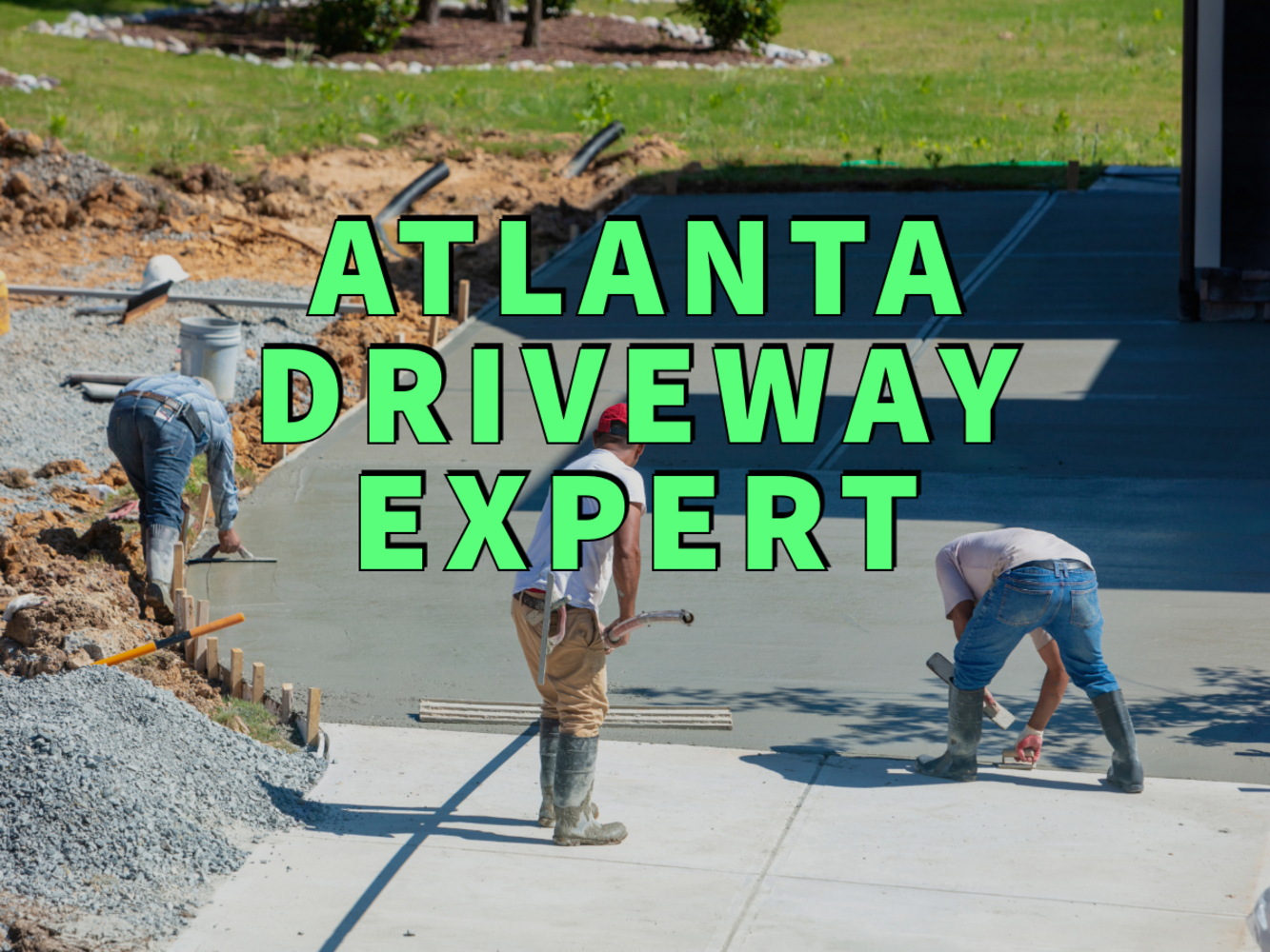 Atlanta driveway expert written in green over team of three workers installing concrete driveway