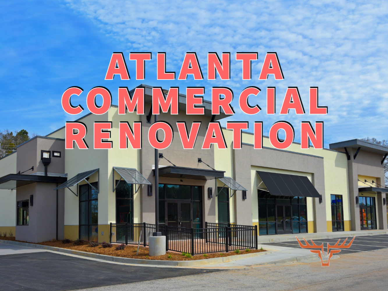 Atlanta commercial renovation written in red over newly updated commercial building
