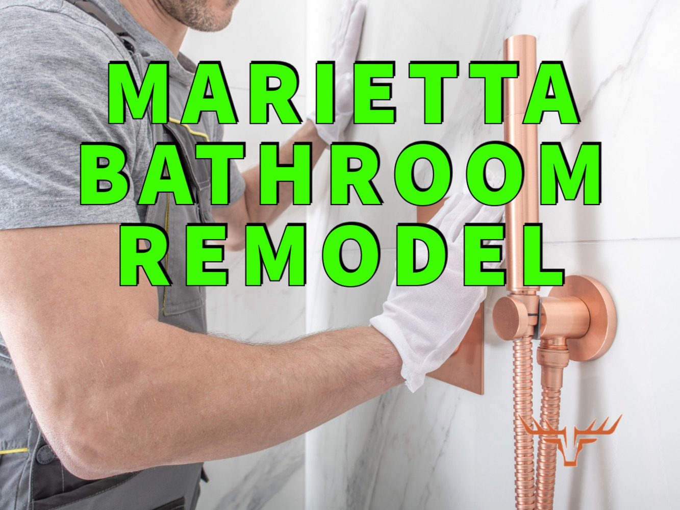 marietta bathroom remodel written in green ocer man installing tile next to copper shower fixture